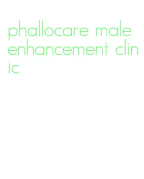 phallocare male enhancement clinic