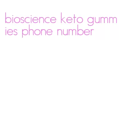 bioscience keto gummies phone number