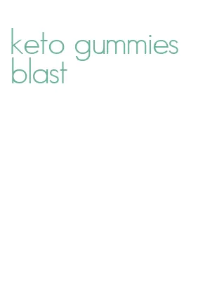 keto gummies blast