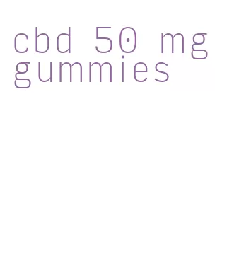 cbd 50 mg gummies