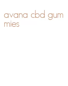 avana cbd gummies