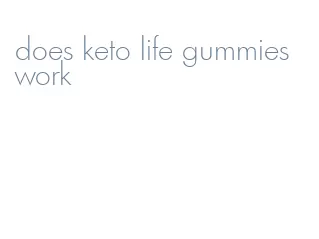 does keto life gummies work