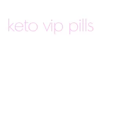 keto vip pills