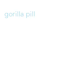 gorilla pill