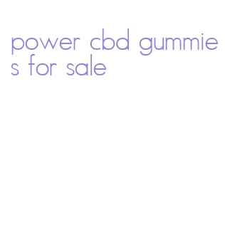 power cbd gummies for sale