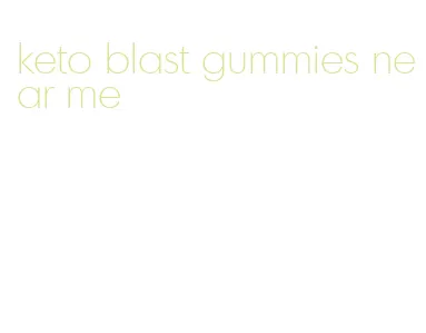 keto blast gummies near me