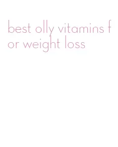 best olly vitamins for weight loss