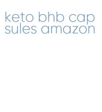 keto bhb capsules amazon