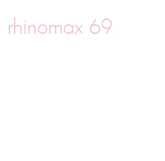 rhinomax 69