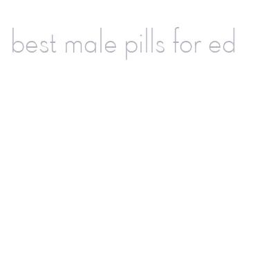 best male pills for ed