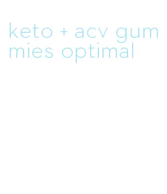 keto + acv gummies optimal