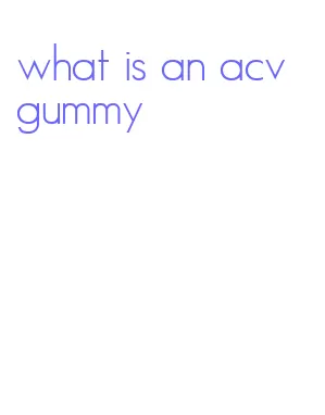 what is an acv gummy