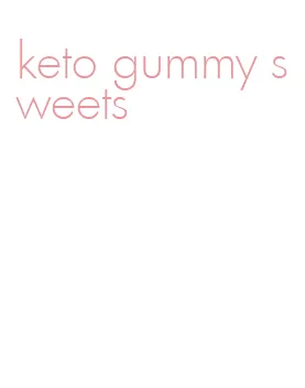 keto gummy sweets