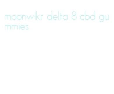 moonwlkr delta 8 cbd gummies