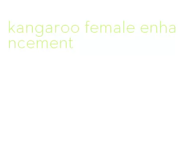 kangaroo female enhancement