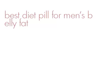 best diet pill for men's belly fat