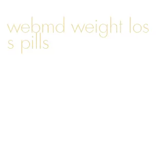 webmd weight loss pills