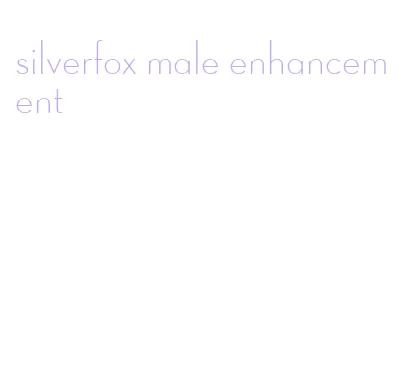 silverfox male enhancement