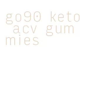 go90 keto acv gummies