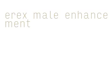 erex male enhancement