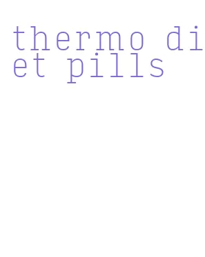 thermo diet pills