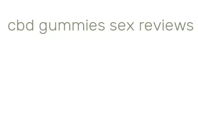 cbd gummies sex reviews