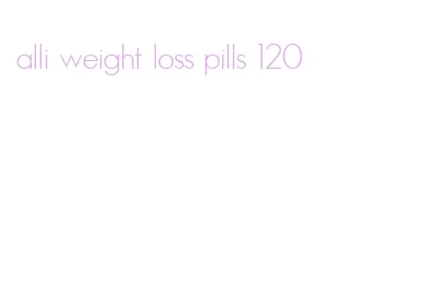 alli weight loss pills 120