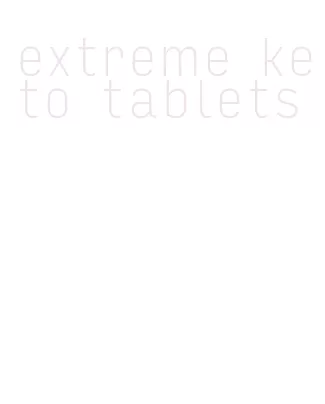 extreme keto tablets