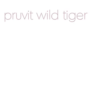 pruvit wild tiger