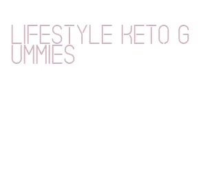 lifestyle keto gummies