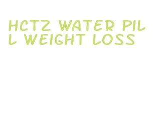 hctz water pill weight loss