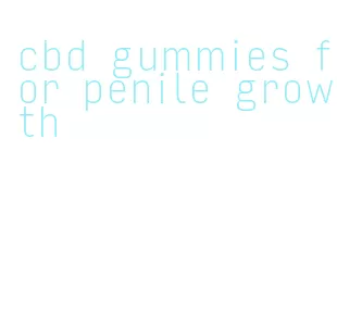 cbd gummies for penile growth