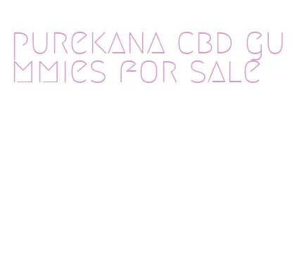 purekana cbd gummies for sale