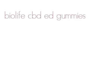 biolife cbd ed gummies