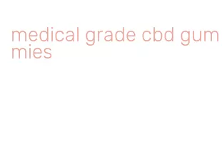 medical grade cbd gummies