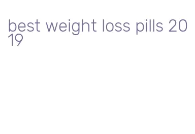 best weight loss pills 2019