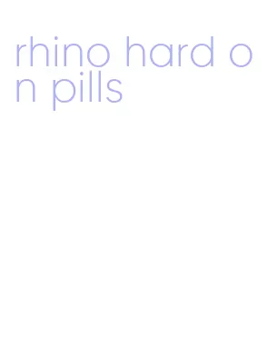 rhino hard on pills