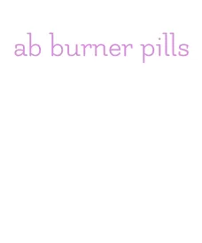 ab burner pills