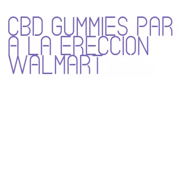 cbd gummies para la ereccion walmart