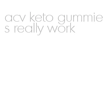 acv keto gummies really work