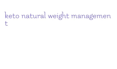 keto natural weight management