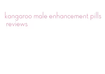 kangaroo male enhancement pills reviews