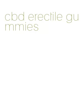 cbd erectile gummies