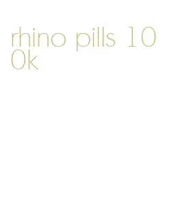 rhino pills 100k