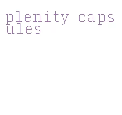 plenity capsules