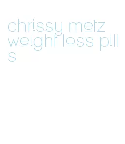 chrissy metz weight loss pills