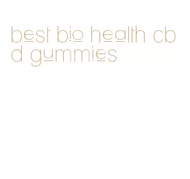 best bio health cbd gummies