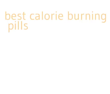 best calorie burning pills