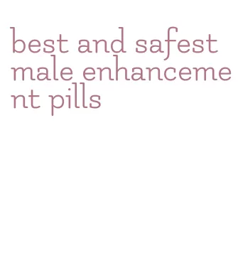 best and safest male enhancement pills