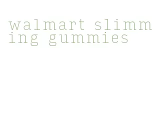 walmart slimming gummies